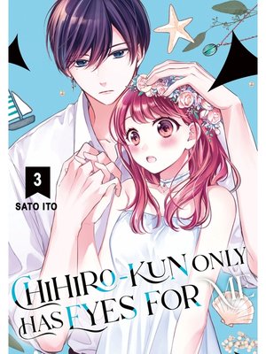 cover image of Chihiro-kun Only Has Eyes for Me, Volume 3